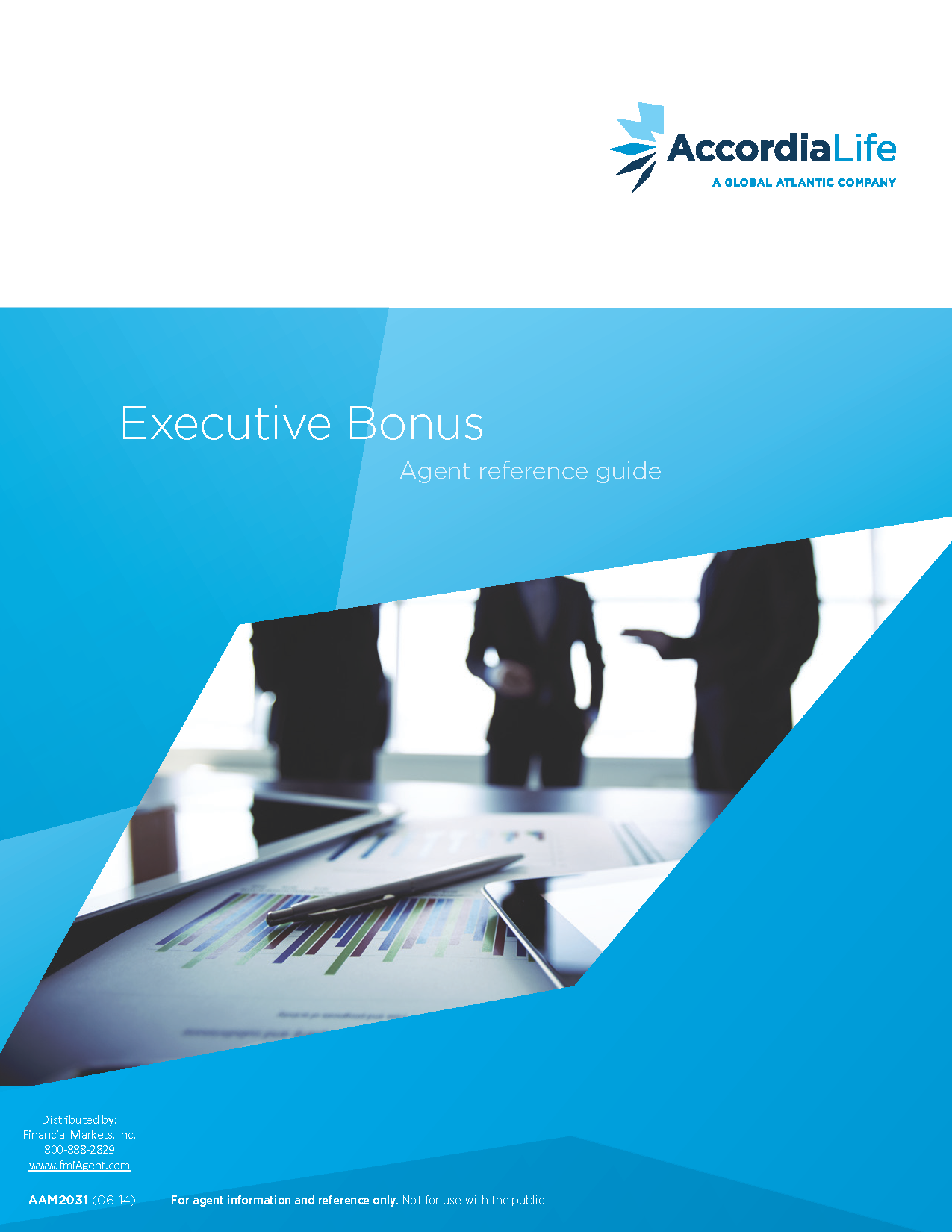 Accordia-Executive Bonus Agent Reference Guide
